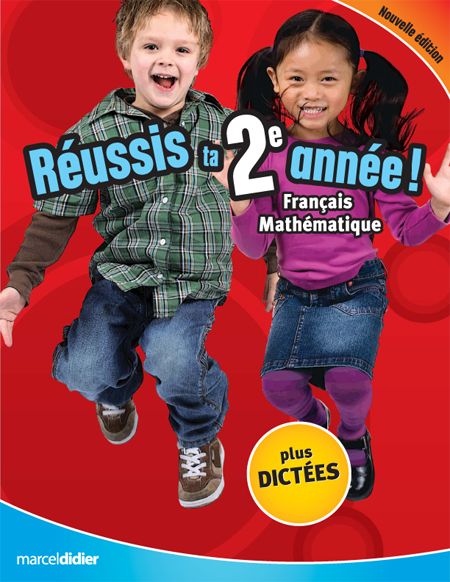 Reussis ta 2e annee ! francais mathematique Reussis ta 2e annee ! francais mathematique