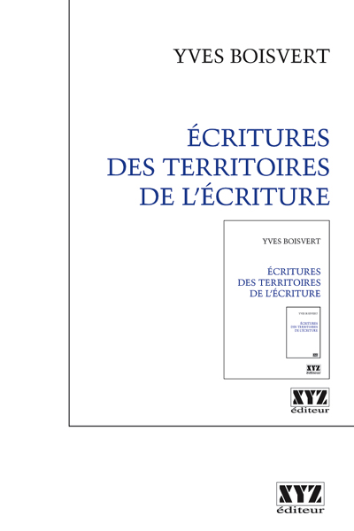 Ecritures des territoires de l ecriture Ecritures des territoires de l ecriture