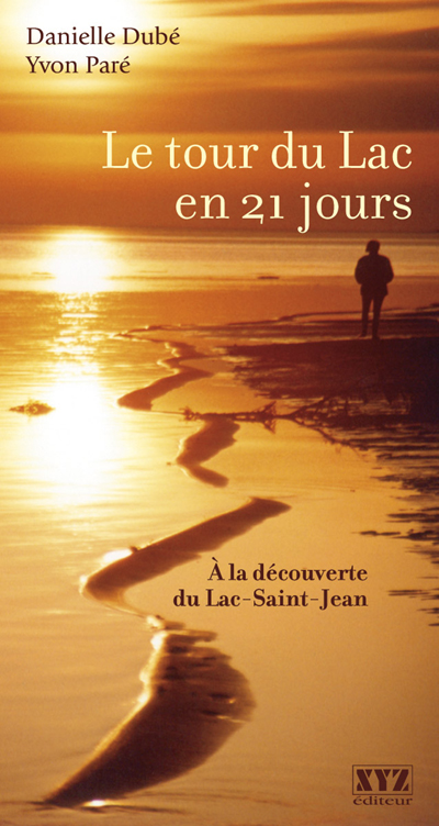 Le tour du lac en 21 jours Le tour du lac en 21 jours