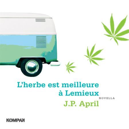 L'Herbe est meilleure à Lemieux L'Herbe est meilleure à Lemieux