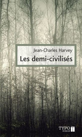 Les demi-civilisés Les demi-civilisés