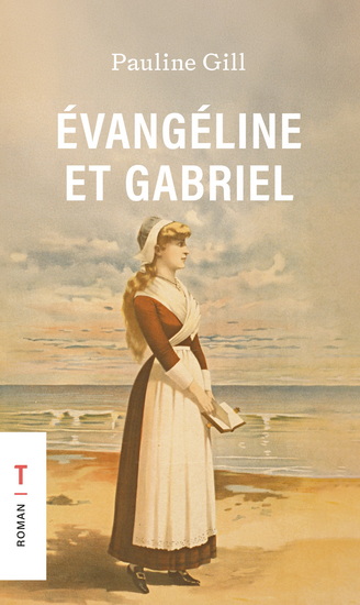 Evangéline et Gabriel Evangéline et Gabriel