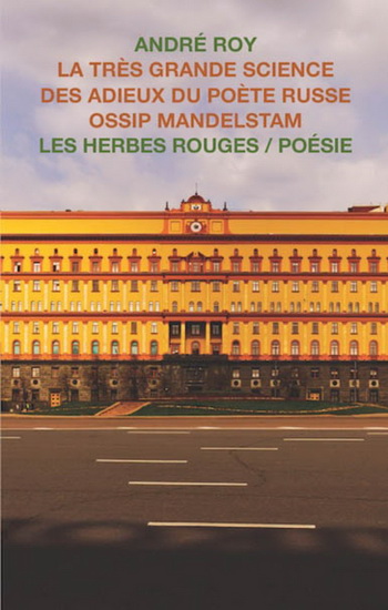 La très grande science des adieux du poète russe Ossip Mandelstam La très grande science des adieux du poète russe Ossip Mandelstam