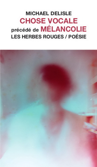 Chose vocale - Mélancolie Chose vocale - Mélancolie