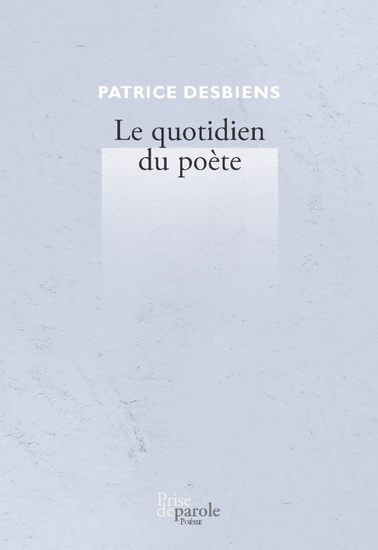 Le quotidien du poète Le quotidien du poète