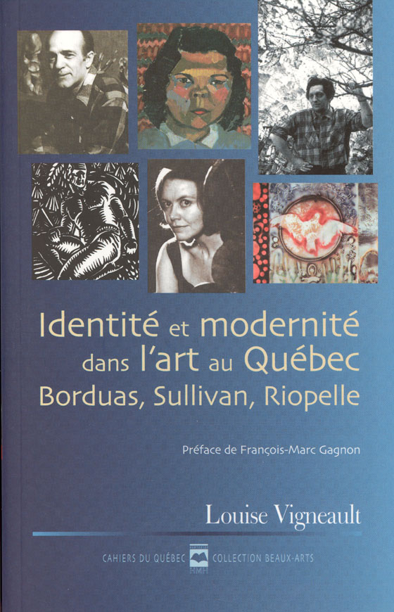 Identite et modernite dans l art au quebec cq 132 Identite et modernite dans l art au quebec cq 132