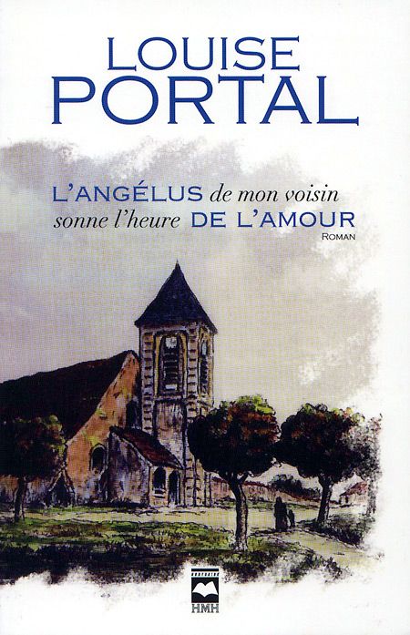 L angelus de mon voisin sonne l heure de l amour L angelus de mon voisin sonne l heure de l amour