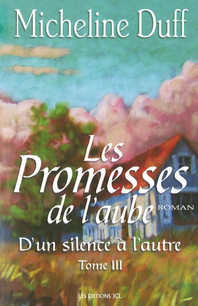 Les promesses de l'aube t 03 Les promesses de l'aube t 03