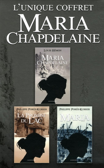L'unique coffret Maria Chapdelaine: réunit Maria Chapdelaine L'unique coffret Maria Chapdelaine: réunit Maria Chapdelaine