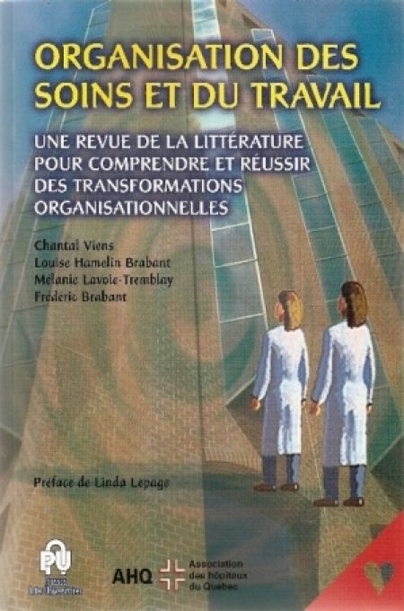 Organisation des soins et du travail Organisation des soins et du travail