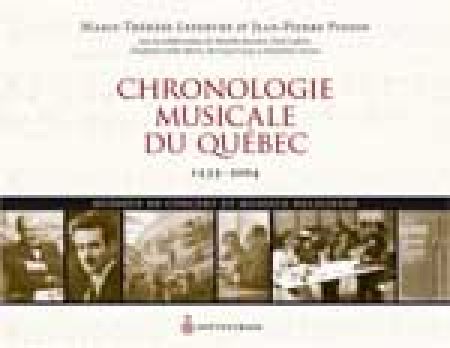 Chronologie musicale du Québec 1535-2004 Chronologie musicale du Québec 1535-2004