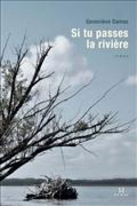 Si tu passes la rivière Si tu passes la rivière