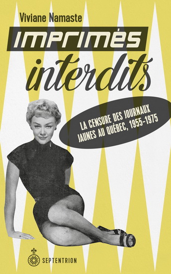 Imprimés interdits : la censure des journaux jaunes au Québec Imprimés interdits : la censure des journaux jaunes au Québec