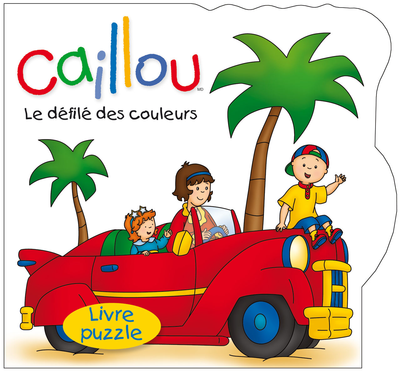 Caillou : Le défilé des couleurs : Livre puzzle Caillou : Le défilé des couleurs : Livre puzzle