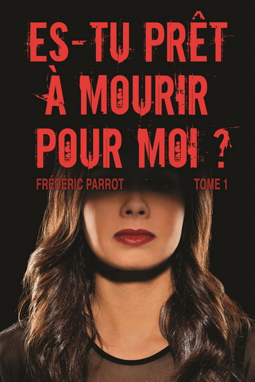 Es-tu prêt à mourir pour moi ? Es-tu prêt à mourir pour moi ?