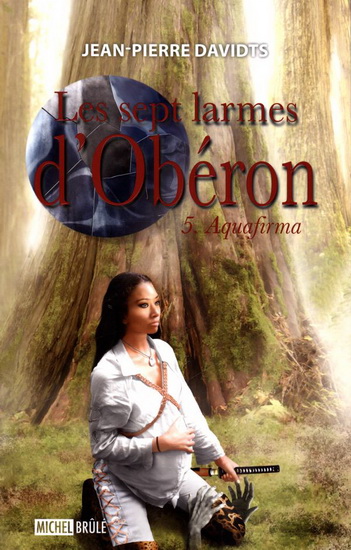 Les Sept larmes d'Obéron v 05 Les Sept larmes d'Obéron v 05