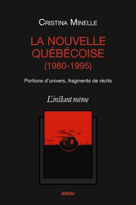 La Nouvelle québécoise (1980-1995) : Portions d'univers, fra La Nouvelle québécoise (1980-1995) : Portions d'univers, fra