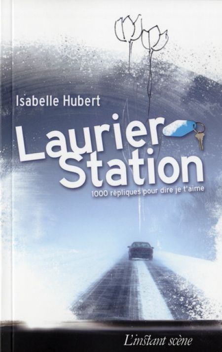 Laurier-Station : 1000 répliques pour dire je t'aime Laurier-Station : 1000 répliques pour dire je t'aime