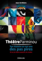 Théâtre Parminou 40 ans de théâtre populaire de création Théâtre Parminou 40 ans de théâtre populaire de création