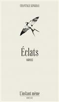 Eclats. Haïkus Eclats. Haïkus