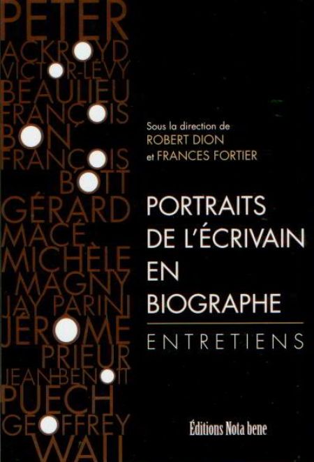 Portraits de l'écrivain en biographe Portraits de l'écrivain en biographe