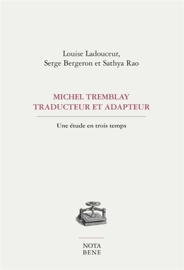 Michel Tremblay, traducteur et adaptateur Michel Tremblay, traducteur et adaptateur