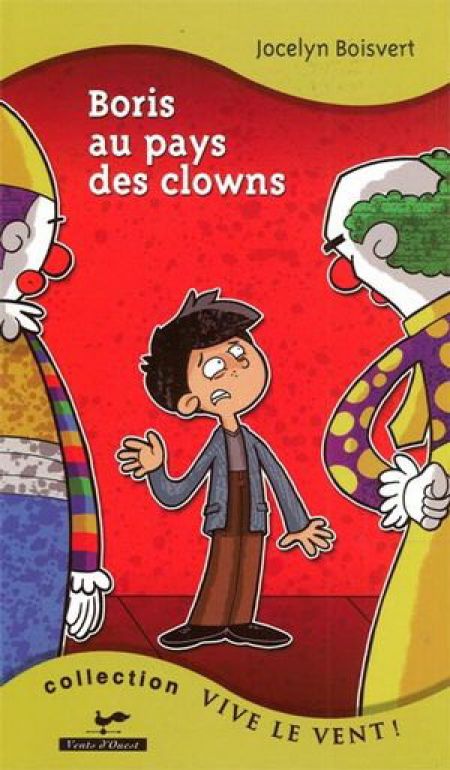 Boris au pays des clowns Boris au pays des clowns