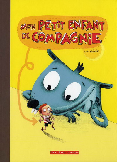 Mon petit enfant de compagnie Mon petit enfant de compagnie