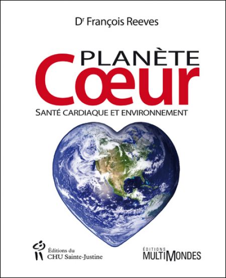 Planète coeur : santé cardiaque et environnement Planète coeur : santé cardiaque et environnement