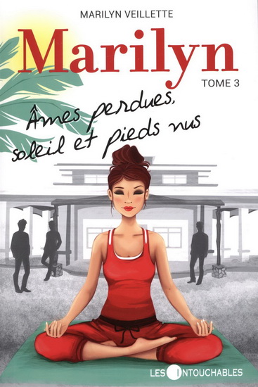Marilyn v. 03 Ames perdues, soleil et pieds nus Marilyn v. 03 Ames perdues, soleil et pieds nus
