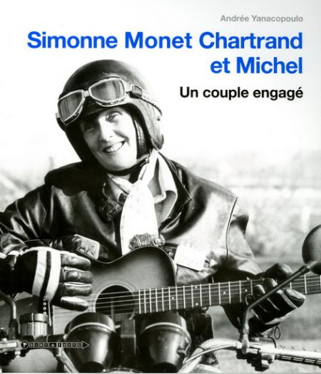 Michel Chartrand et Simone Monet-Chartrand : un couple engagé Michel Chartrand et Simone Monet-Chartrand : un couple engagé