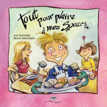 Tout pour plaire à mes soeurs Tout pour plaire à mes soeurs