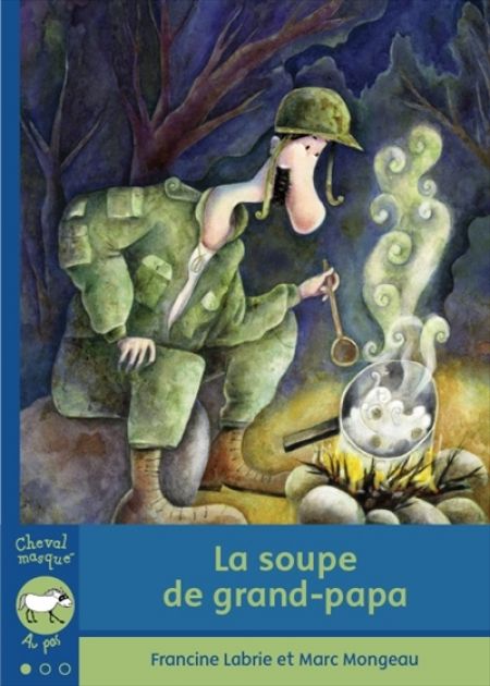 La Soupe de grand-papa La Soupe de grand-papa