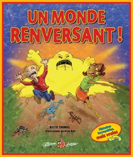 Un monde renversant ! Un monde renversant !