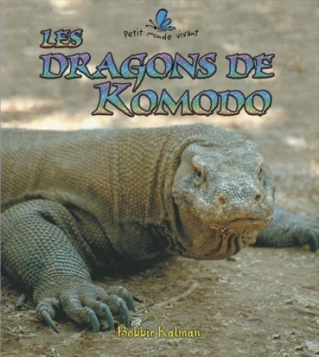Les Dragons de Komodo Les Dragons de Komodo