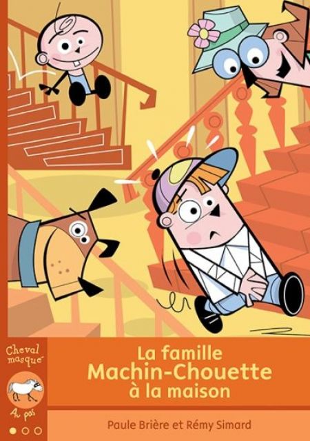 Les Machin-Chouette à la maison Les Machin-Chouette à la maison