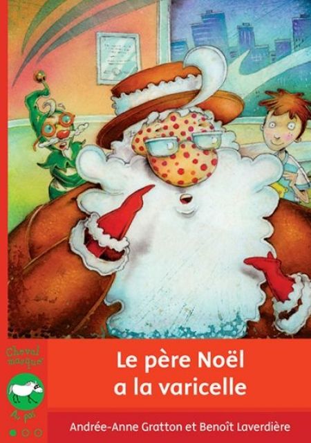 Le père Noël a la varicelle Le père Noël a la varicelle