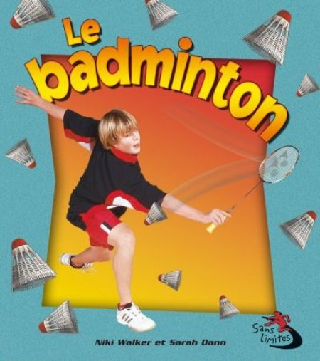 Le badminton Le badminton