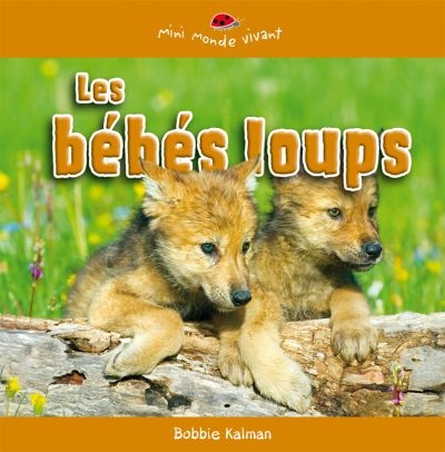 Les bébés loups Les bébés loups