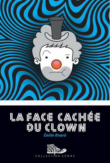 La face cachée du clown La face cachée du clown