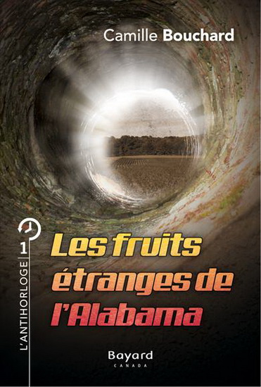 L'antihorloge v 01 Les fruits étranges de l'Alabama L'antihorloge v 01 Les fruits étranges de l'Alabama