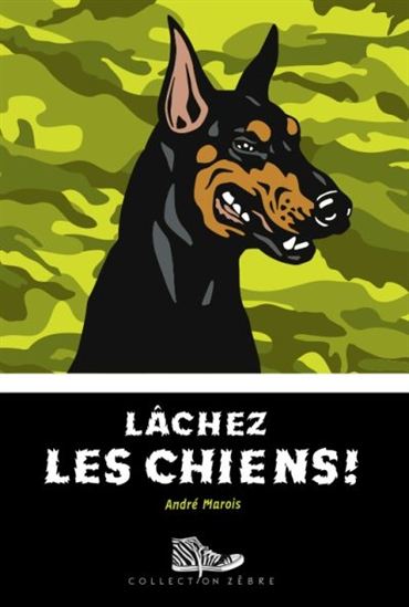 Lâchez les chiens Lâchez les chiens