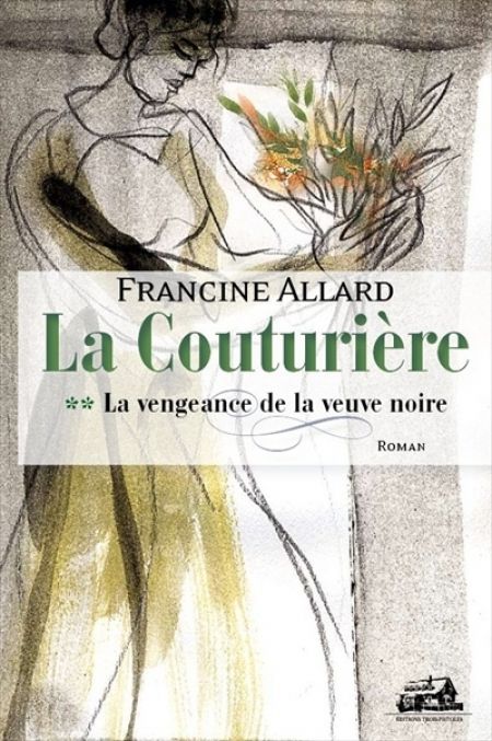 La Couturière v 02 La vengeance de la veuve noire La Couturière v 02 La vengeance de la veuve noire