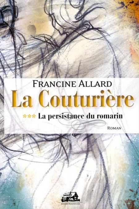 La couturiere t 03 La Permanence du romarin La couturiere t 03 La Permanence du romarin