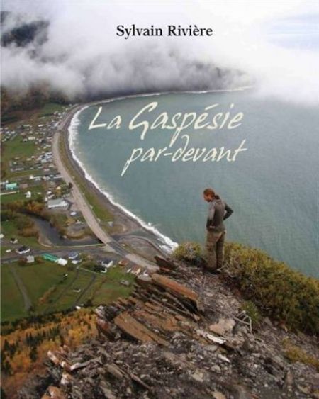 Gaspésie par devant! Gaspésie par devant!