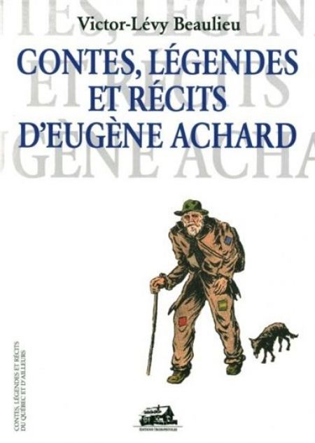 Contes, légendes et récits d'Eugène Achard Contes, légendes et récits d'Eugène Achard