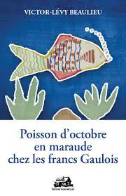 Poisson d'octobre en maraude chez les francs Gaulois Poisson d'octobre en maraude chez les francs Gaulois