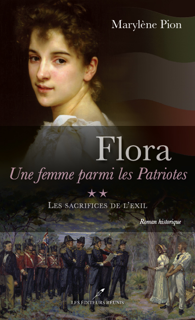 Flora une femme parmi les Patriotes v.02 Les sacrifices de l Flora une femme parmi les Patriotes v.02 Les sacrifices de l