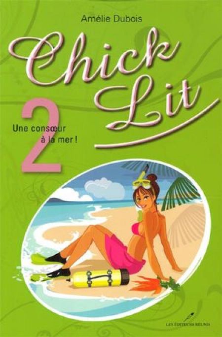 Chick lit v 02 Une consoeur à la mer ! Chick lit v 02 Une consoeur à la mer !