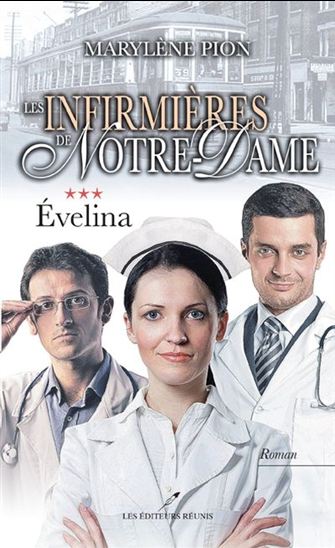 Les infirmières de Notre-Dame v 03 Evelina Les infirmières de Notre-Dame v 03 Evelina